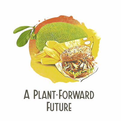 A PLANT-FORWARD FUTURE
